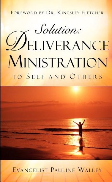 Understanding Deliverance Ministration